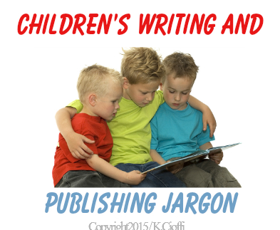 Writing and publishing jargon for children's writers