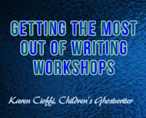 Getting the most out of writing workshops