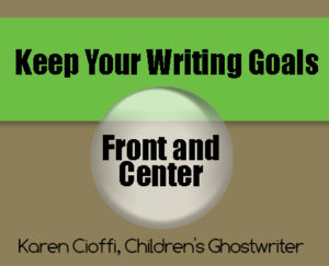 Have focused writing goals.