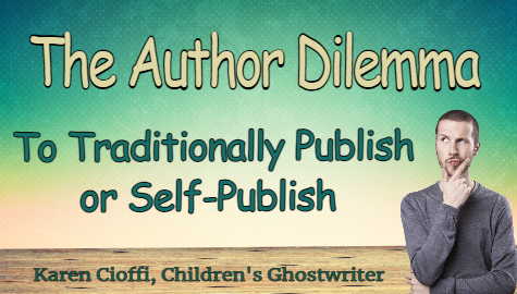 Traditional or Self Publishing - The Author Dilemma