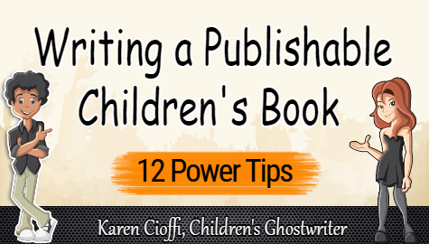 Tips on writing a pubishable children's book