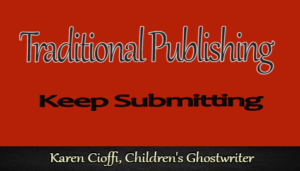 Keep submitting your manuscript